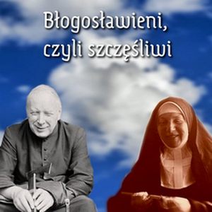 Beatyfikacja kard. Stefana Wyszyńskiego i Matki Róży Czackiej