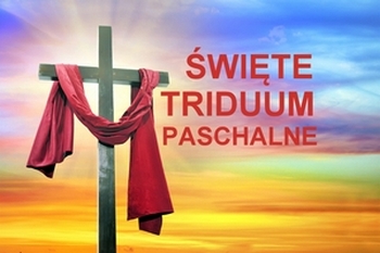 Program Triduum Paschalnego w Kościele Ukrzyżowania i na Kalwarii Pakoskiej
