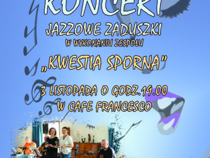 Jazzowe Zaduszki - Zaproszenie na koncert 03.11.2023r.