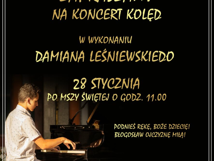 Zaproszenie na koncert Damiana Leśniewskiego 28.01.2024r.